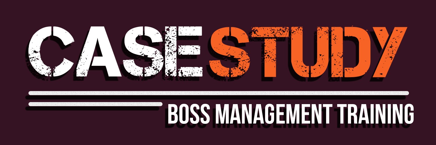 BOSS MANAGEMENT TRAINING BOSS MANAGEMENT TRAINING