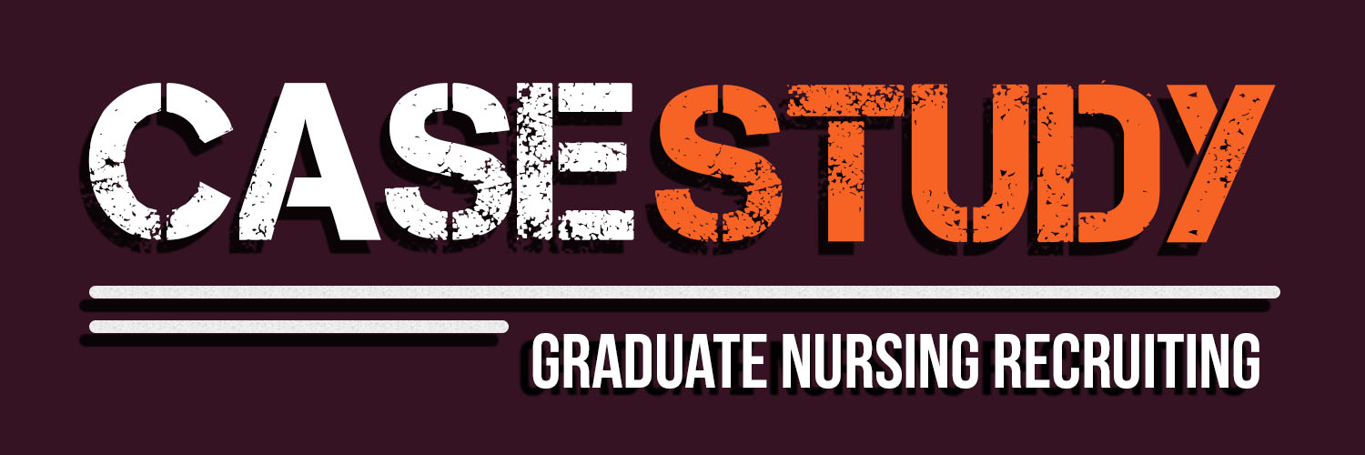 GRADUATE NURSING RECRUITING GRADUATE NURSING RECRUITING